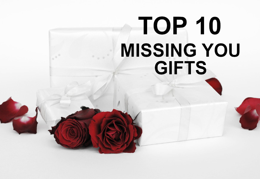 top 10 missing you gifts