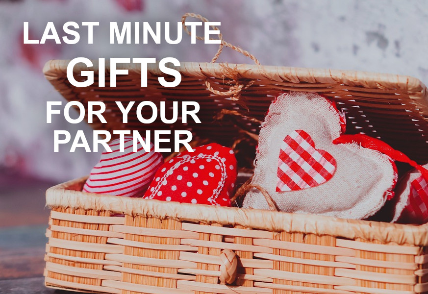 last minute gifts for your partner