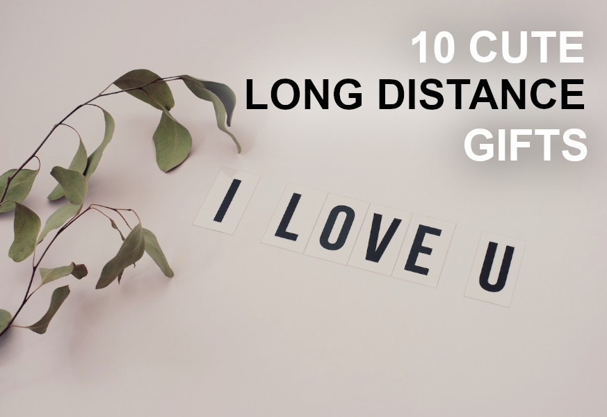 10 cute long distance gifts