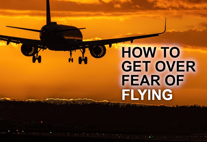 how to get over fear of flying