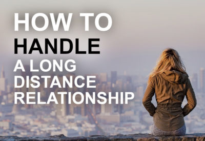 how to handle a long distance relationship