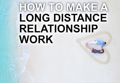 how to make a long distance relationship work1