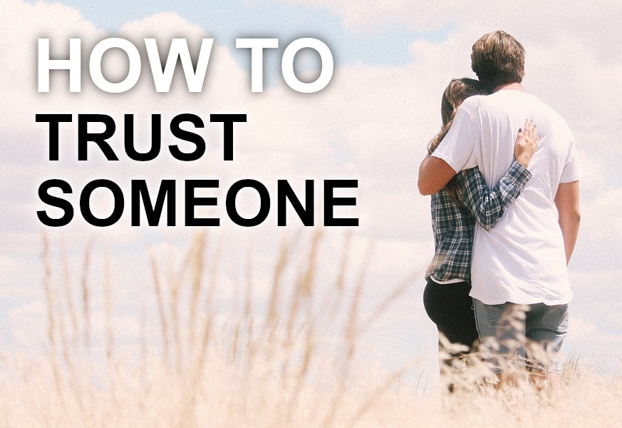 how to trust someone