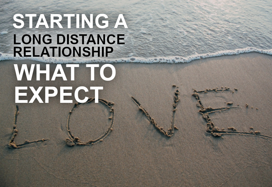 starting a long distance relationship what to expect